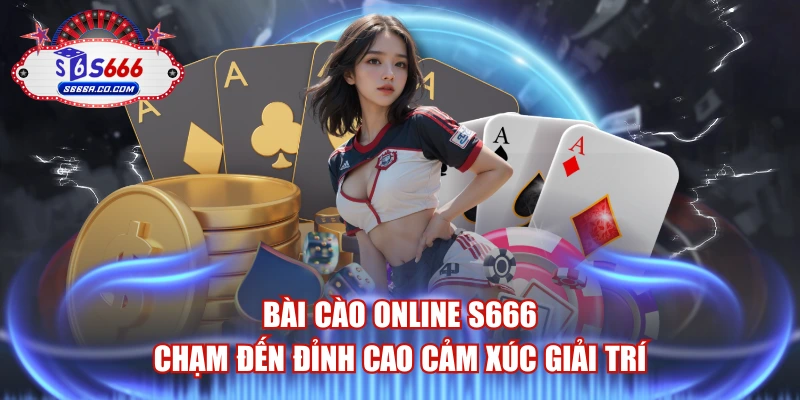 Bài Cào Online S666