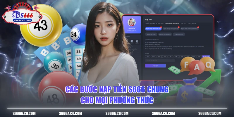 Các bước nạp tiền S666 chung cho mọi phương thức