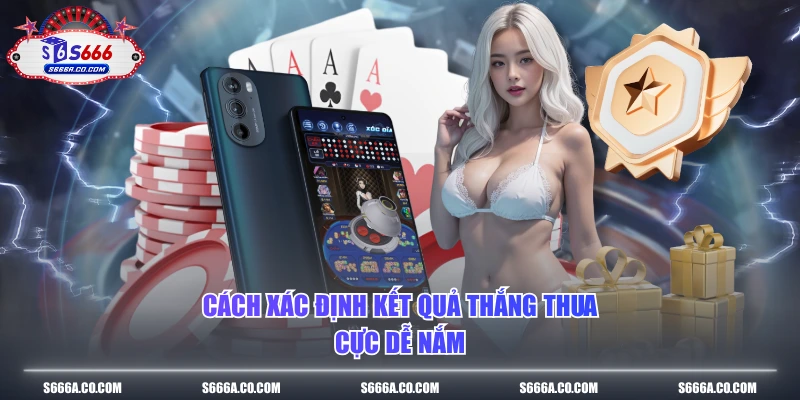 Cách xác định kết quả thắng thua cực dễ nắm